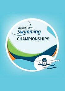 Watch World Para Swimming Championships