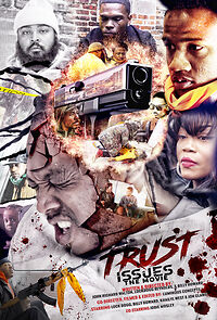 Watch Trust Issues the Movie