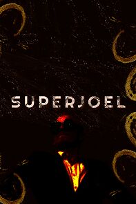 Watch SuperJoel (Short 2021)