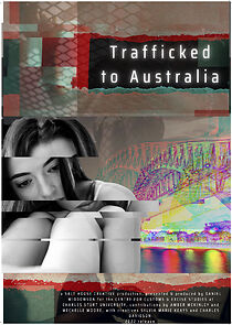 Watch Trafficked to Australia