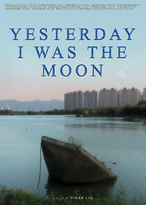 Watch Yesterday I was the moon (Short 2021)