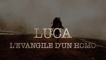 Watch Luca, l'évangile d'un homo