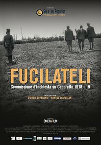 Watch Fucilateli - Commissione d'inchiesta su Caporetto 1918 - 19