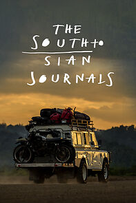 Watch The South to Sian Journals