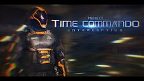 Watch Project Time Commando: Interception (Short 2018)