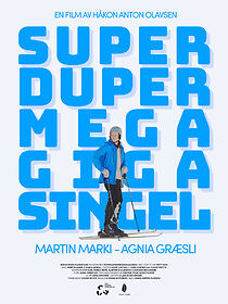 Watch Superdupermegagigasingel (Short 2022)