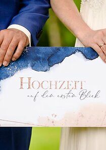 Watch Hochzeit auf den ersten Blick