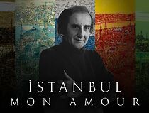 Watch Istanbul Mon Amour (Short 2018)