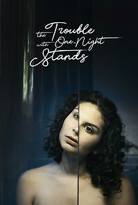 Watch The Trouble with One-Night Stands (Short 2017)