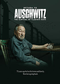 Watch Return to Auschwitz: The Survival of Vladimir Munk