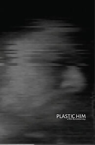 Watch Plastic Him (Short 2022)