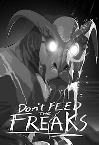 Watch Don't Feed the Freaks (Short 2018)