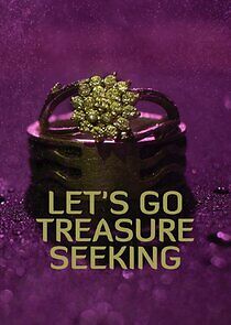 Watch Let's Go Treasure Seeking!