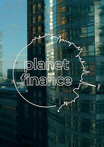 Watch Planet Finance