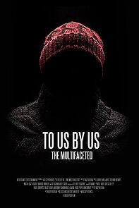 Watch To Us by Us: The Multifaceted (Short 2023)