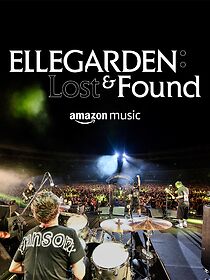 Watch ELLEGARDEN: Lost & Found
