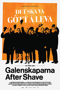 Watch Det ska va gôtt å leva - En film om Galenskaparna After Shave