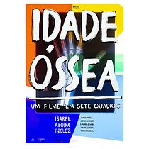 Watch Idade Óssea - Um Filme em Sete Quadros (Short 2022)