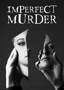 Watch Imperfect Murder