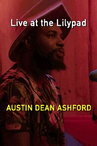 Watch Austin Dean Ashford: Live at the Lilypad