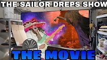 Watch The Sailor Dreps Show: The Movie (Short 2021)