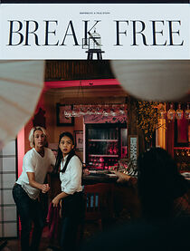 Watch Break Free (Short 2021)