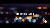 Watch Des hommes, la nuit