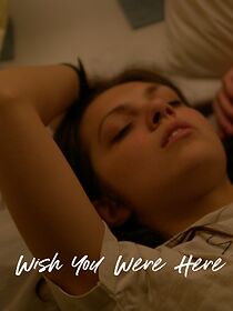 Watch Wish You Were Here (Short 2023)