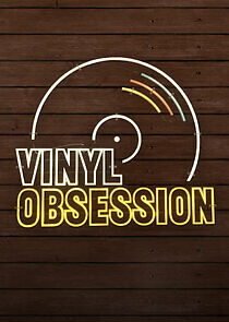 Watch Vinyl Obsession