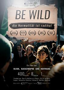 Watch Be Wild - die Normalität ist radikal