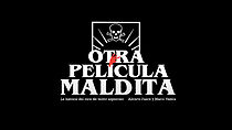 Watch Otra película maldita