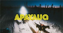 Watch Apayauq (Short 2023)