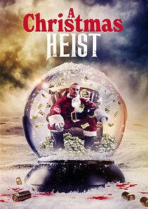 Watch A Christmas Heist