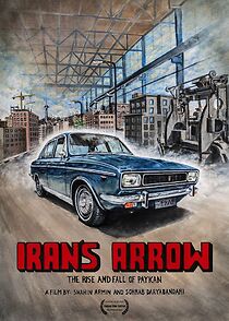 Watch Iran's Arrow: The Rise and Fall of Paykan