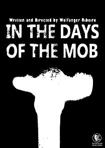 Watch In the Days of the Mob (Short 2020)