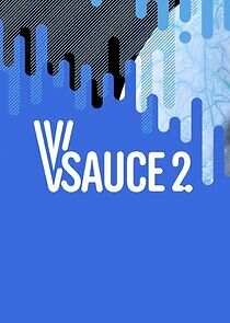 Watch Vsauce2