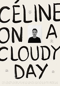 Watch Céline on a Cloudy Day (Short 2023)