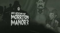 Watch Was geschah auf Morriton Manor?