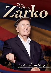 Watch They Call Me Zarko - The Ghazaros Demirdjian Story