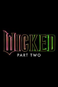 Watch Wicked: Part Two