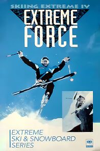 Watch Skiing Extreme IV: Extreme Force