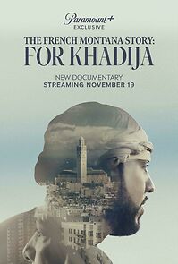 Watch The French Montana Story: For Khadija