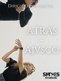 Watch Atrás - Ajvsco (Short 2023)