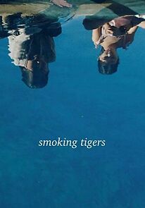 Watch Smoking Tigers