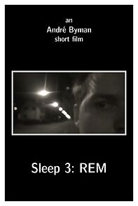 Watch Sleep 3: REM (Short 2010)