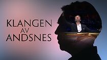 Watch Klangen av Andsnes