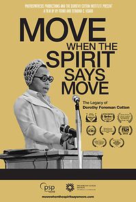 Watch Move When the Spirit Says Move: The Legacy of Dorothy Foreman Cotton