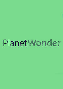 Watch Planet Wonder