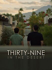 Watch Thirty-Nine in the Desert (Short 2023)