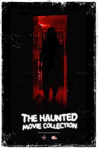 Watch The Haunted Movie Collection (Short 2022)